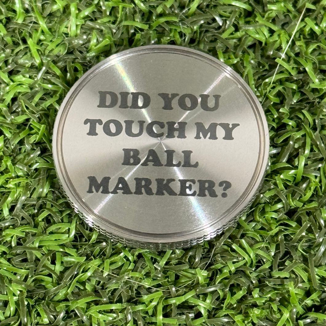 Step Brothers - Did You Touch My Ball Marker?  Ball Marker